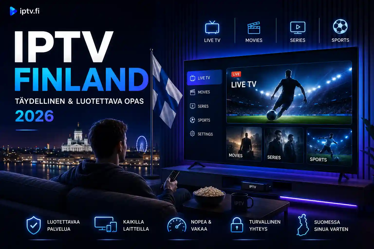 IPTV Finland modernissa suomalaisessa olohuoneessa vuonna 2026