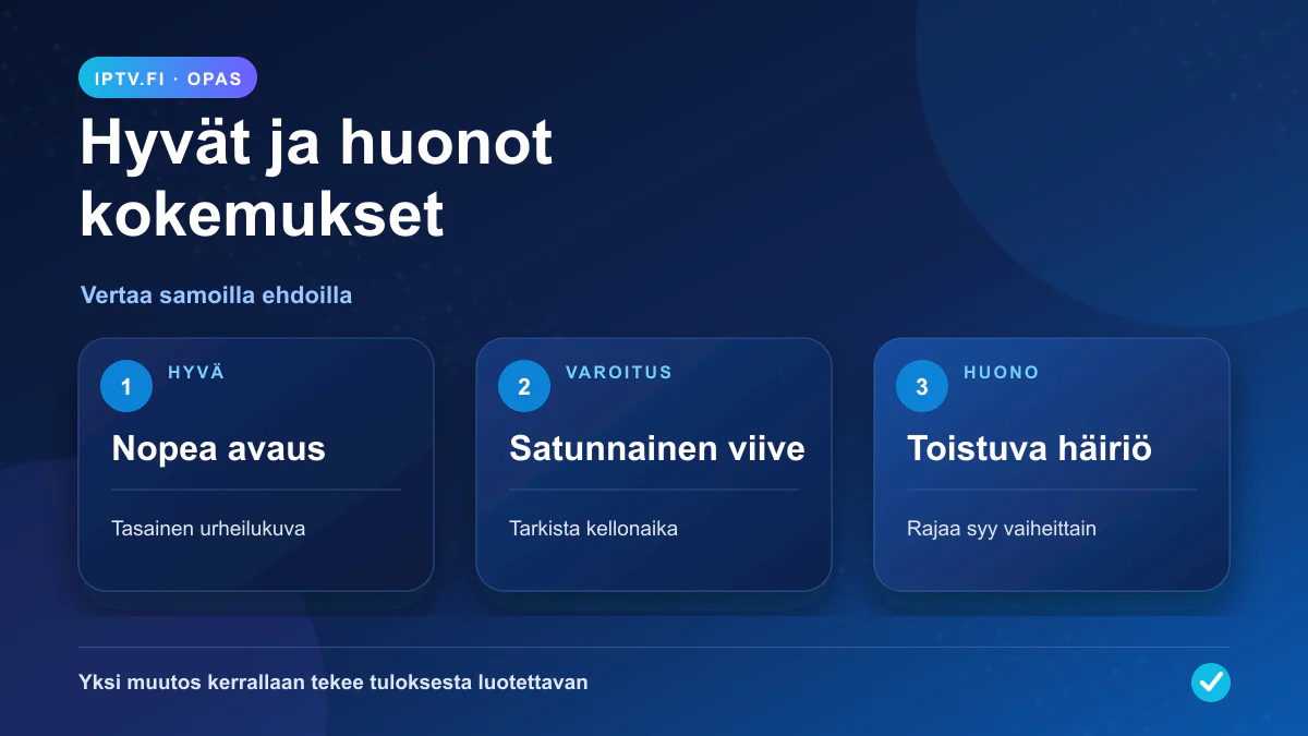 hyvät ja huonot IPTV-kokemukset: Hyvät ja huonot IPTV-kokemukset vertailussa