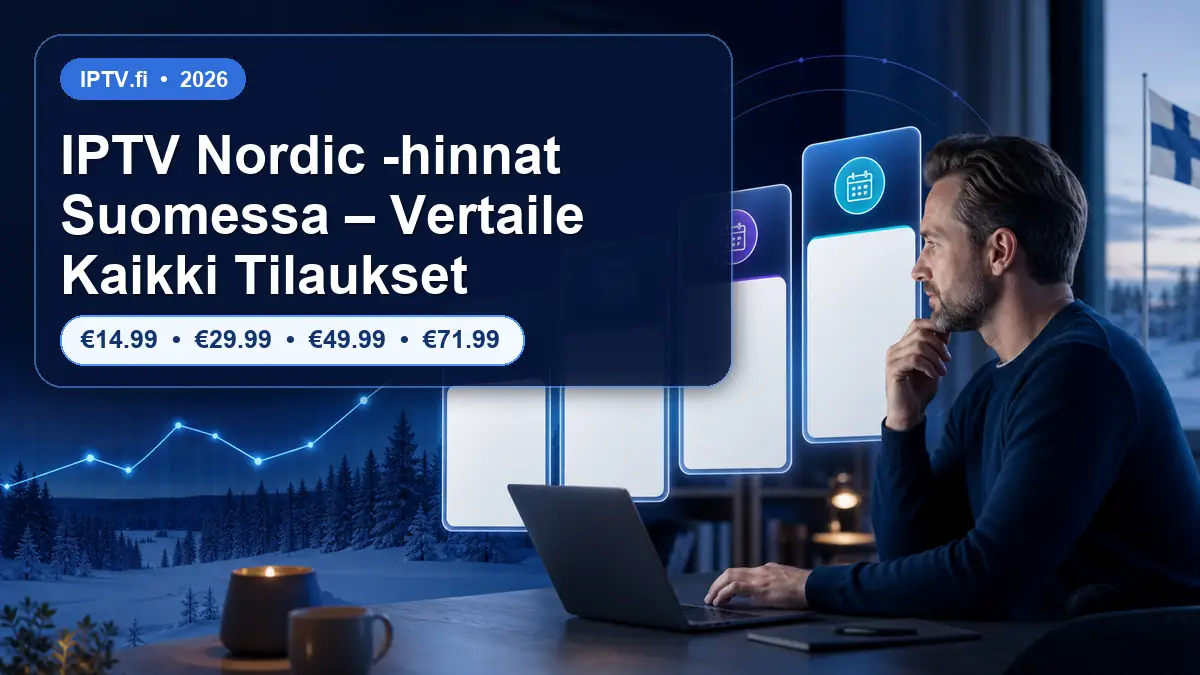IPTV Nordic -hinnat Suomessa – Vertaile Kaikki Tilaukset