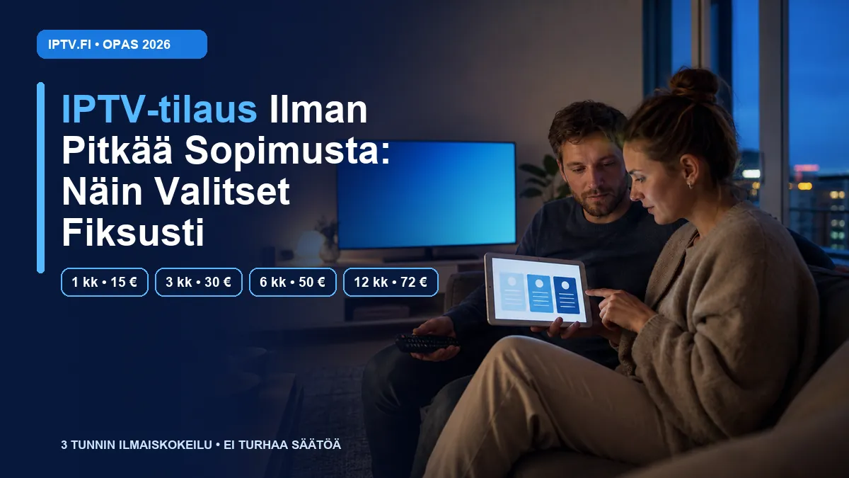 IPTV-tilaus ilman pitkää sopimusta